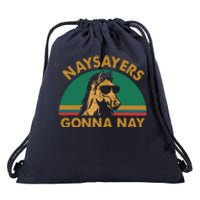 Naysayers Gonna Nay Vintage Retro Horse Lover Gift Drawstring Bag