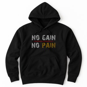 No Gain No Pain. Hoodie