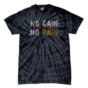 No Gain No Pain. Tie-Dye T-Shirt