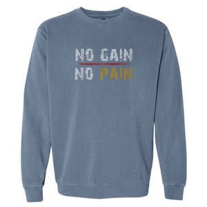 No Gain No Pain. Garment-Dyed Sweatshirt