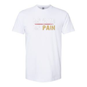 No Gain No Pain. Softstyle CVC T-Shirt