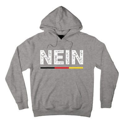 Nein German No Saying Funny Germany Tall Hoodie