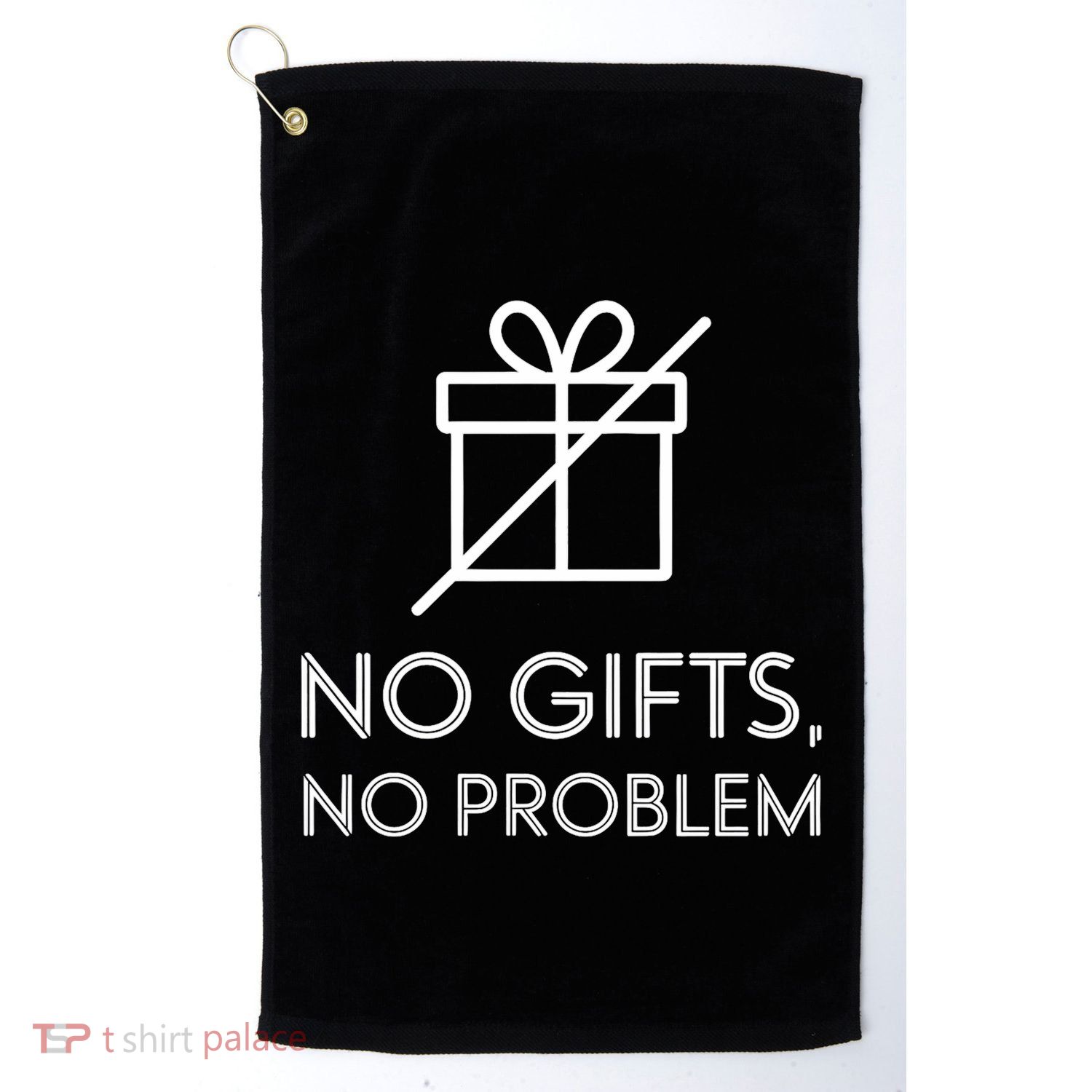 No Gifts No Problem Funny Anti Christmas Grumpy Christmas Golf Towel