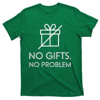 No Gifts No Problem Funny Anti Christmas Grumpy Christmas T-Shirt