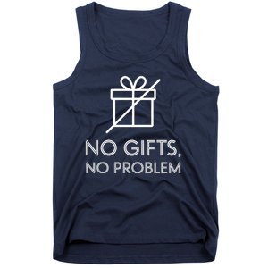 No Gifts No Problem Funny Anti Christmas Grumpy Christmas Tank Top