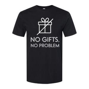 No Gifts No Problem Funny Anti Christmas Grumpy Christmas Softstyle CVC T-Shirt