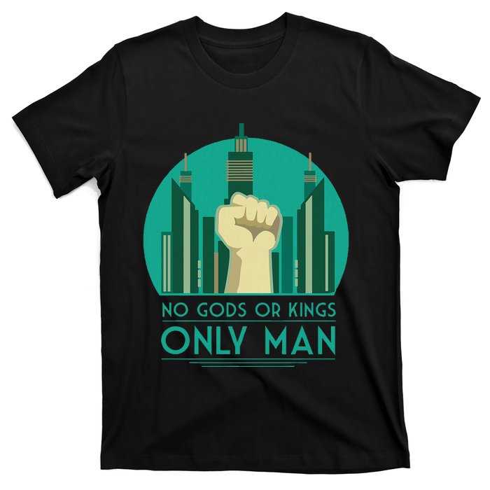 No Gods Or Kings Only Man T-Shirt