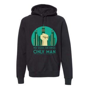 No Gods Or Kings Only Man Premium Hoodie