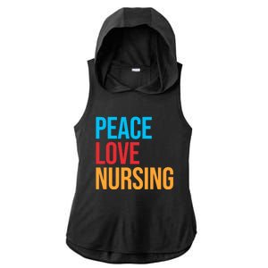 Nurse Gift Peace Love Nursing Meaningful Gift Ladies PosiCharge Tri-Blend Wicking Draft Hoodie Tank