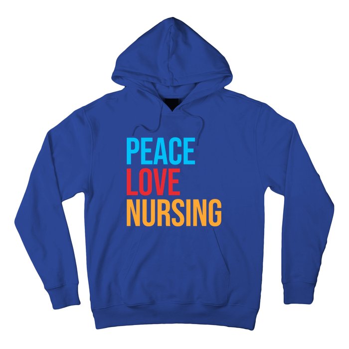 Nurse Gift Peace Love Nursing Meaningful Gift Hoodie