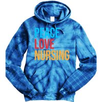 Nurse Gift Peace Love Nursing Meaningful Gift Tie Dye Hoodie