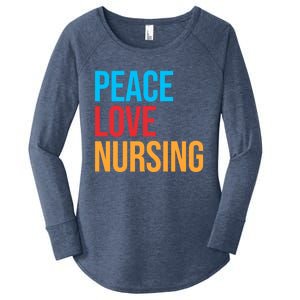 Nurse Gift Peace Love Nursing Meaningful Gift Women's Perfect Tri Tunic Long Sleeve Shirt