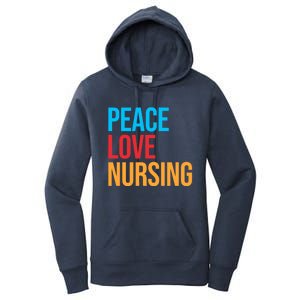 Nurse Gift Peace Love Nursing Meaningful Gift Women's Pullover Hoodie