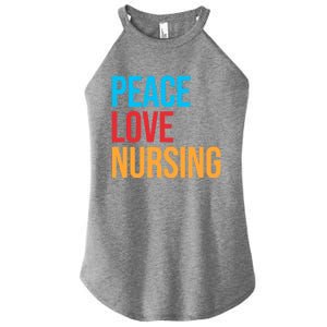 Nurse Gift Peace Love Nursing Meaningful Gift Women's Perfect Tri Rocker Tank