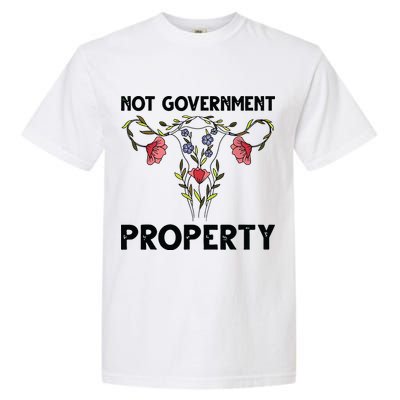 Not Government Property Funny Uterus Floral Feminism Humor Garment-Dyed Heavyweight T-Shirt