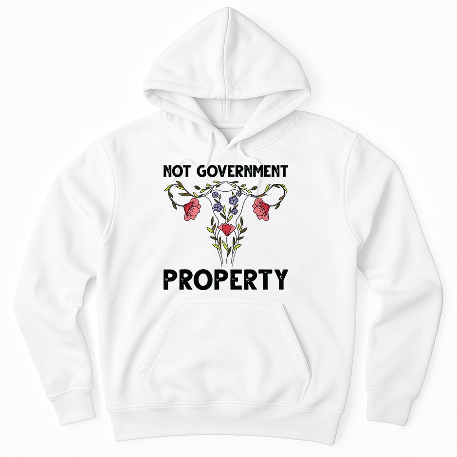 Not Government Property Funny Uterus Floral Feminism Humor Hoodie