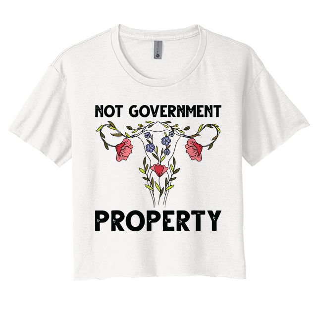 Not Government Property Funny Uterus Floral Feminism Humor Crop Top