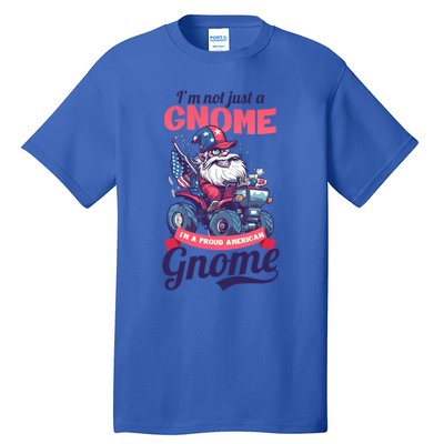 Not Gnome Proud American Design 4th July American Gnome Great Gift Tall T-Shirt