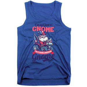 Not Gnome Proud American Design 4th July American Gnome Great Gift Tank Top