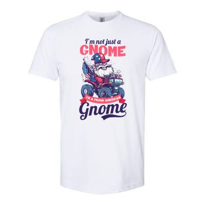 Not Gnome Proud American Design 4th July American Gnome Great Gift Softstyle CVC T-Shirt