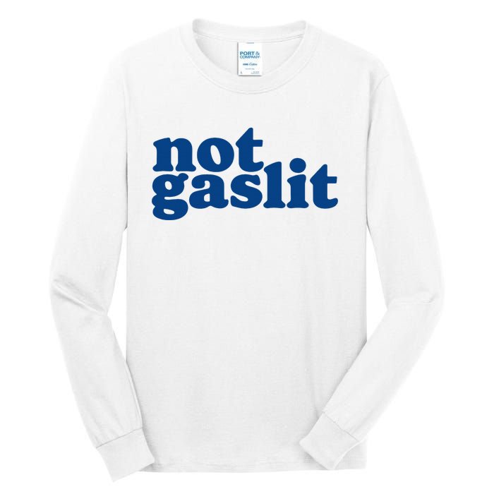 Not Gaslit Resist Gaslighting! Minimalist Antitrump Tall Long Sleeve T-Shirt