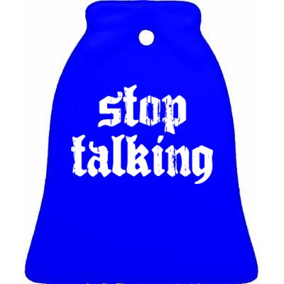 Nu Goth Stop Talking Dark Emo Gothic Meaningful Gift Ceramic Bell Ornament