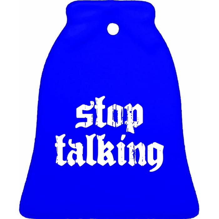 Nu Goth Stop Talking Dark Emo Gothic Meaningful Gift Ceramic Bell Ornament