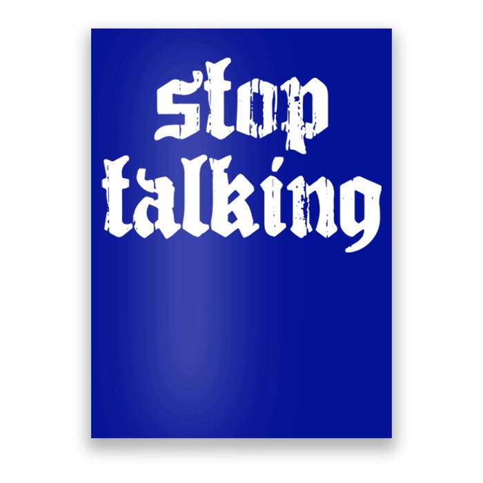 Nu Goth Stop Talking Dark Emo Gothic Meaningful Gift Poster