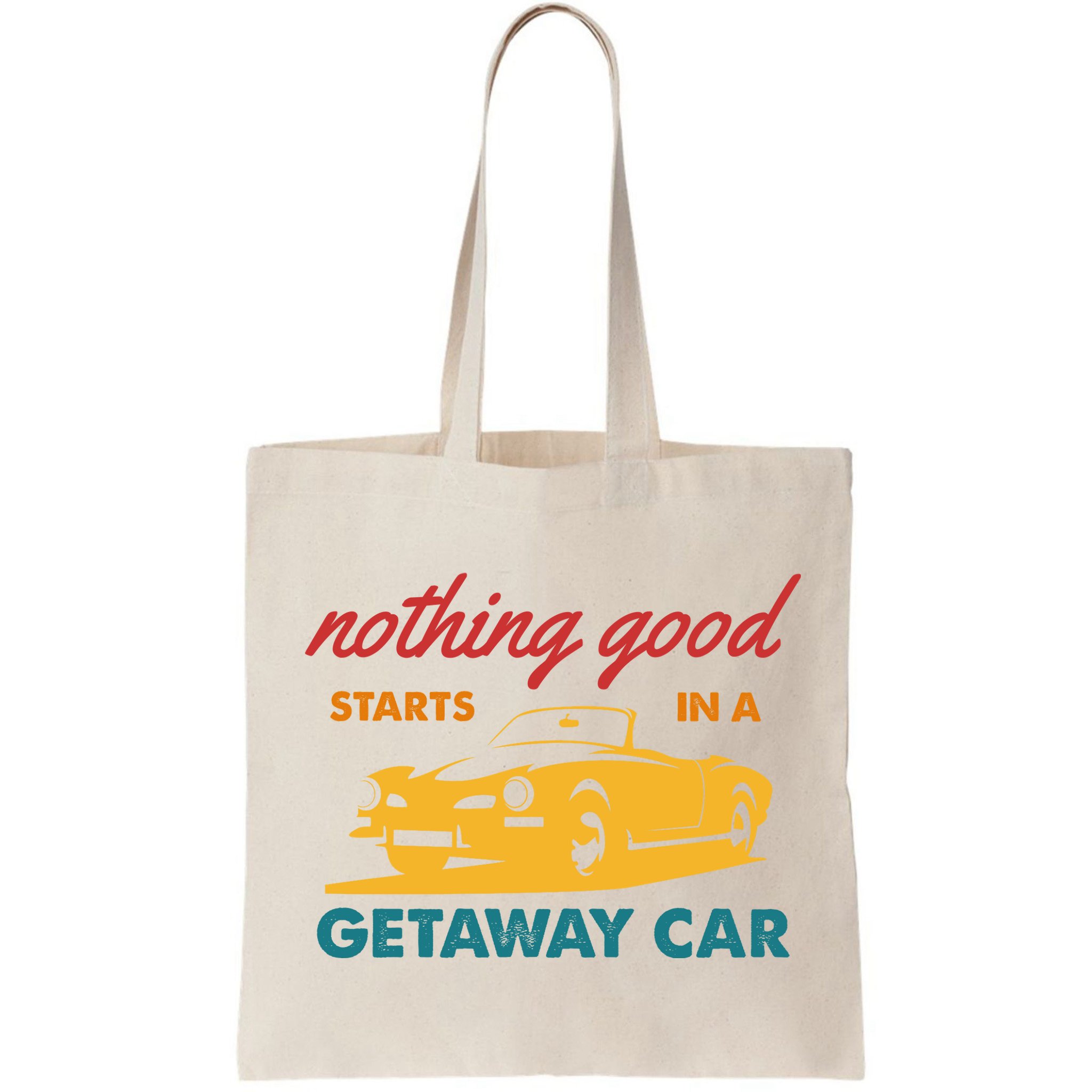 Nothing Good Starts In A Getaway Car Bag