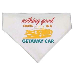 Nothing Good Starts In A Getaway Car USA-Made Doggie Bandana