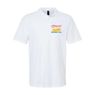 Nothing Good Starts In A Getaway Car Polo
