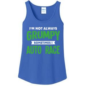 Not Grumpy Sometimes I Auto Race Funny Car Racing Humor Cute Gift Ladies Essential Tank