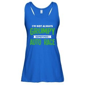 Not Grumpy Sometimes I Auto Race Funny Car Racing Humor Cute Gift Ladies Essential Flowy Tank