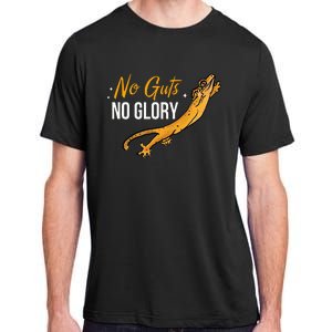 No Guts Then No Glories Gift For Crested Gecko Lover Adult ChromaSoft Performance T-Shirt