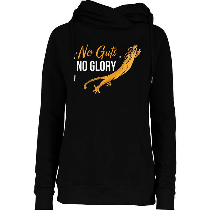 No Guts Then No Glories Gift For Crested Gecko Lover Womens Funnel Neck Pullover Hood