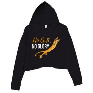 No Guts Then No Glories Gift For Crested Gecko Lover Crop Fleece Hoodie