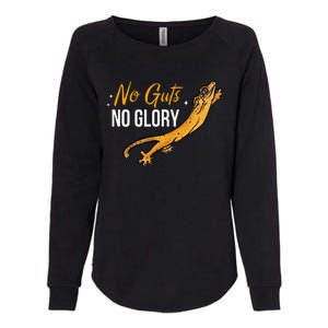 No Guts Then No Glories Gift For Crested Gecko Lover Womens California Wash Sweatshirt