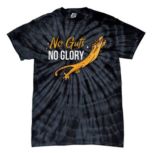 No Guts Then No Glories Gift For Crested Gecko Lover Tie-Dye T-Shirt