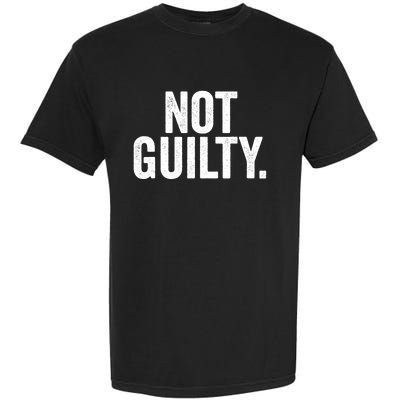 Not Guilty Trump Not Guilty Garment-Dyed Heavyweight T-Shirt