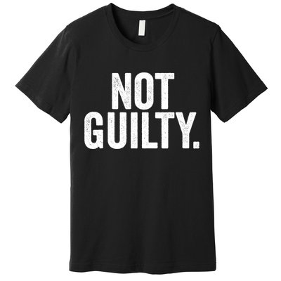 Not Guilty Trump Not Guilty Premium T-Shirt