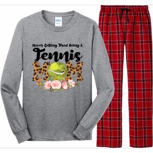 Never Getting Tired Being Tennis Mom Tennis Game Tennis Mom Meaningful Gift Long Sleeve Pajama Set