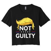 Not Guilty Trump Wear this Tee to your favorite Trial Women's Crop Top Tee