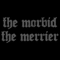 Nu Goth The Morbid The Merrier Dark Gothic Emo Horror T-Shirt