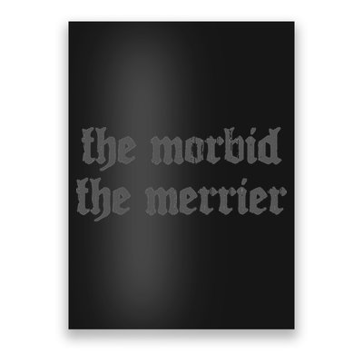 Nu Goth The Morbid The Merrier Dark Gothic Emo Horror Poster