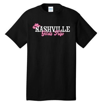 Nashville Girls Trip Tall T-Shirt