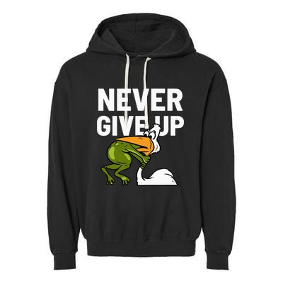 Never Give Up Frog Bird Choking Funny Motivation Garment-Dyed Fleece Hoodie