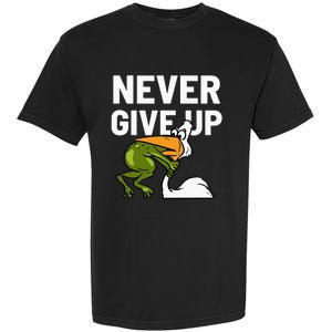 Never Give Up Frog Bird Choking Funny Motivation Garment-Dyed Heavyweight T-Shirt