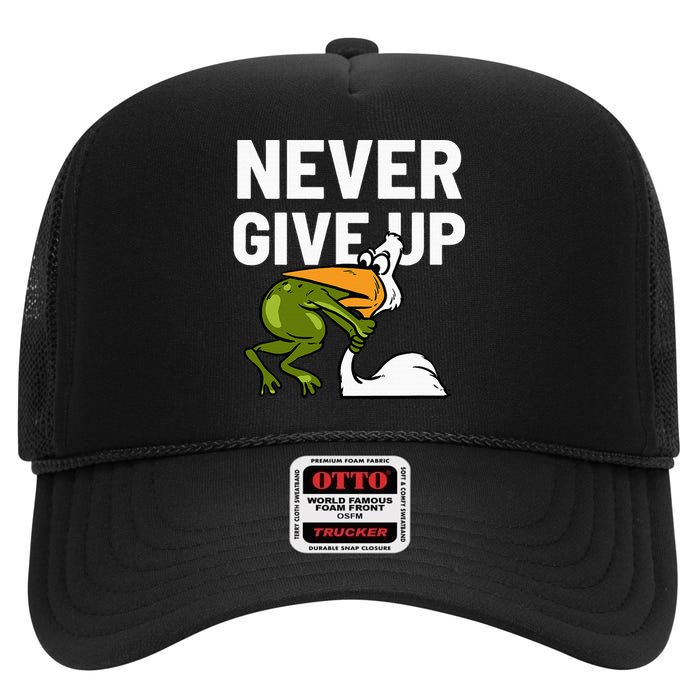 Never Give Up Frog Bird Choking Funny Motivation High Crown Mesh Back Trucker Hat