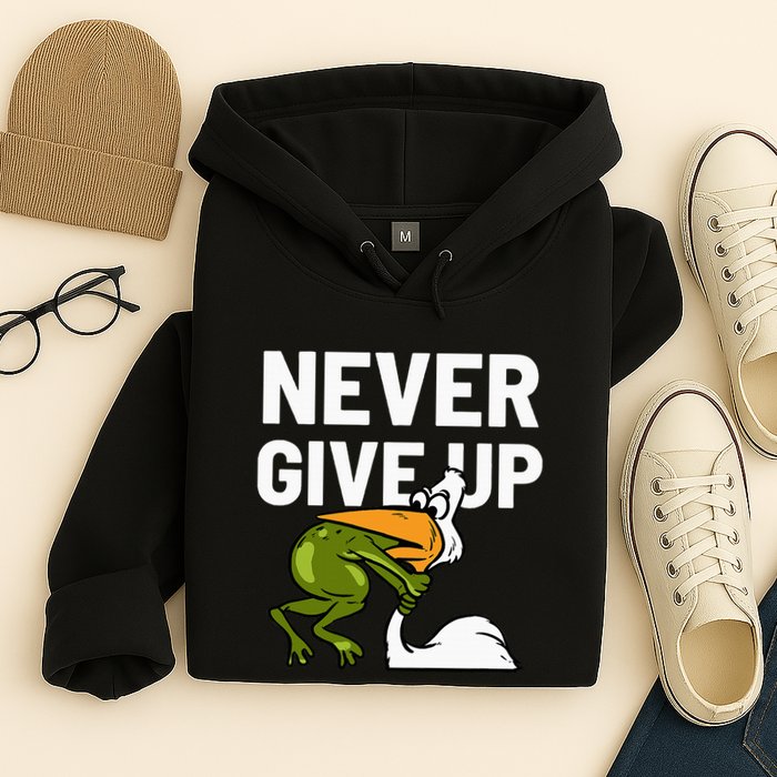 Never Give Up Frog Bird Choking Funny Motivation Hoodie