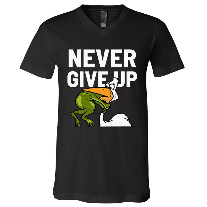 Never Give Up Frog Bird Choking Funny Motivation V-Neck T-Shirt